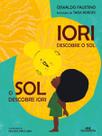 Iori Descobre o Sol. o Sol Descobre Iori