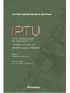 Iptu - progressividade, seletividade e a função social da propriedade urbana - 2025