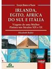 Irlanda, egito, áfrica do sul e itália