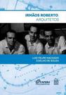 Irmaos roberto, arquitetos - RIO BOOKS