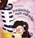 Irmaozinho Num Vidrinho Irmaozinho Num Vidrinho