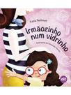 Irmaozinho num vidrinho Irmaozinho num vidrinho