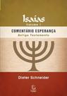 Isaías - Volume 1 - Comentário Esperança - Antigo Testamento