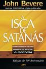 Isca de satanas, a: como livrar-se de uma armadilh - LAN EDITORA