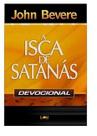 Isca de Satanas, A Isca de Satanas, A