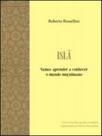 Isla - vamos aprender a conhecer o mundo muçulmano - MARTINS EDITORA Isla - vamos aprender a conhecer o mundo muçulmano - MARTINS EDITORA
