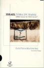 Israel. terra em transe. democracia ou teocracia Israel. terra em transe. democracia ou teocracia