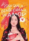 Isso que a Gente Chama de Amor Isso que a Gente Chama de Amor