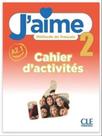 J'aime - 2 - a2.1 - cahier d'activités - CLE INTERNACIONAL ***