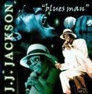 J j jackson blues man cd - MNF