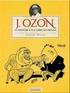 J. ozon - o editor e o caricaturista - GALA