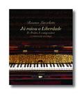 Ja Raiou a Liberdade - D. Pedro I Compositor e a Musica de Seu Tempo Ja Raiou a Liberdade - D. Pedro I Compositor e a Musica de Seu Tempo