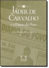 Jáder de Carvalho e o Diário do Povo - ARMAZEM DA CULTURA Jáder de Carvalho e o Diário do Povo - ARMAZEM DA CULTURA