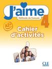 Jaime 4 A2 Cahier Dactivites - CLE INTERNATIONAL - PARIS