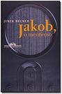 Jakob O Mentiroso Jakob O Mentiroso