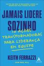 Jamais Lidere Sozinho