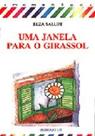 Janela para o Girassol, Uma