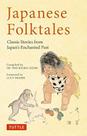 Japanese folktales: classic stories from japan s enchanted past
