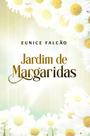 Jardim de Margaridas Jardim de Margaridas