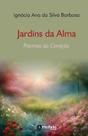 Jardins Da Alma - Poemas Do Coração