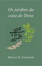 Jardins da casa de deus, os