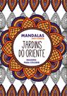 Jardins Do Oriente, Mandalas Anti Stress