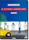 Jeitinho Americano: 99 Crônicas, O - REALEJO EDITORA