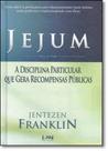 Jejum: A Disciplina Particular que Gera Recompensas Públicas - LAN EDITORA