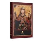 Jesus Cristo: Mestre e Rei das Nações (Capa Dura) - Pe. A. Philippe - Editora Santa Cruz