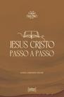 Jesus Cristo passo a passo