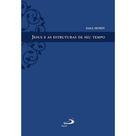Jesus e As Estruturas De Seu Tempo - - Paulus