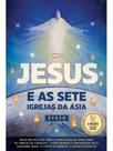 Jesus e as sete igrejas da ásia - éfeso