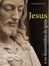 Jesus e os descaminhos da igreja