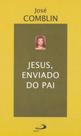 Jesus, Enviado do Pai - Paulus editora