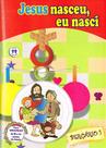 Jesus Nasceu, eu Nasci - Berçario I - Livro Infantil
