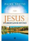 Jesus, o libertador divino Jesus, o libertador divino