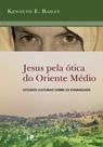 Jesus pela ótica do oriente médio - VIDA NOVA