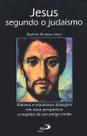 Jesus segundo o judaísmo