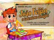 João feijão, o talentoso amigão - SINOPSYS João feijão, o talentoso amigão - SINOPSYS