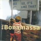 Joe bonamassa - so it's like that cd