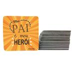 Jogo 10 Porta Copos Coleção dias dos pais Pai Meu herói