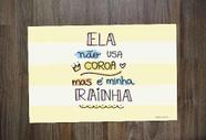 Jogo Americano Mamãe Te Amo Ela Não Usa Coroa Mas é Minha Rainha Mãe