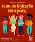 Jogo da Imitação - Emoções - Você Consegue Imitar a Emoção Pedida Em Cada Carta Jogo da Imitação - Emoções - Você Consegue Imitar a Emoção Pedida Em Cada Carta