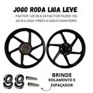 JOGO RODA LIGA LEVE RODÃO FACTOR 125 09 A 24 FACTOR FAZER 150 2016 a 2024 FREIO A DISCO DIANTEIRO JOGO RODA LIGA LEVE RODÃO FACTOR 125 09 A 24 FACTOR FAZER 150 2016 a 2024 FREIO A DISCO DIANTEIRO