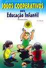 Jogos Cooperativos Para Educação Infantil