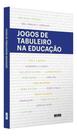 Jogos de Tabuleiro na Educação