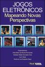 Jogos eletronicos - mapeando novas perspectivas