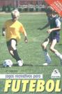 Jogos Recreativos para Futebol (c/vídeo em VHS ou DVD)