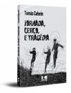 Jornada, cerco e tragédia - KOTTER EDITORIAL