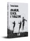 Jornada, cerco e tragédia